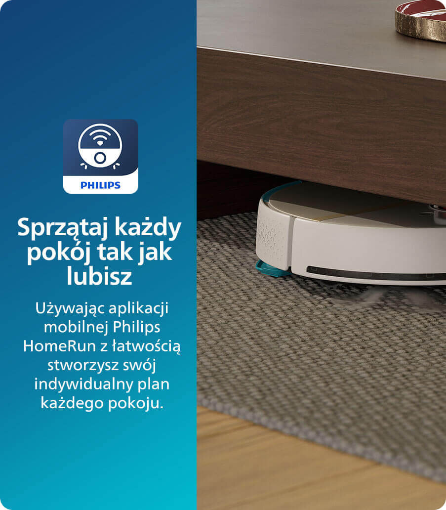 Obraz przedstawia robot sprzątający pod meblem oraz tekst: \'Sprzątaj każdy pokój tak jak lubisz. Używając aplikacji mobilnej Philips HomeRun z łatwością stworzysz swój indywidualny plan każdego pokoju.\' Widoczne jest logo PHILIPS.