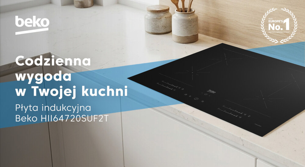 Na obrazie widoczna jest czarna płyta indukcyjna zamontowana na białym blacie kuchennym. Tekst na obrazie: \'Codzienna wygoda w Twojej kuchni Płyta indukcyjna Beko HII64720SUF2T\'.