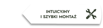 Biała strzałka z tekstem \'INTUICYJNY I SZYBKI MONTAŻ\' oraz ikoną dwóch narzędzi.