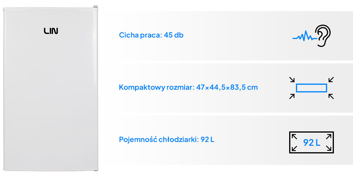 Obraz przedstawia białą lodówkę z logo LIN. Obok znajdują się informacje: \'Cicha praca: 45 db\', \'Kompaktowy rozmiar: 47×44,5×83,5 cm\', \'Pojemność chłodziarki: 92 L\'.