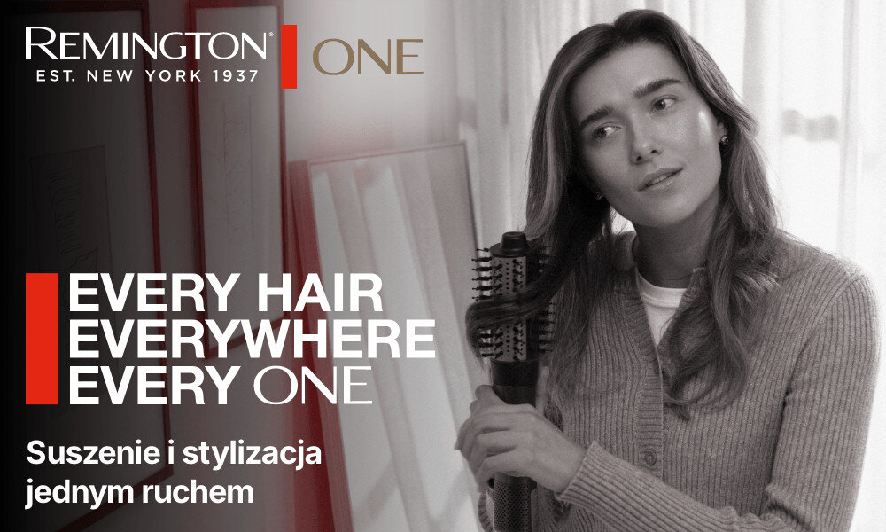 Kobieta trzyma suszarko-lokówkę, a obok widoczny jest tekst: \'EVERY HAIR EVERYWHERE EVERY ONE\' oraz \'Suszenie i stylizacja jednym ruchem\'. Logo \'REMINGTON EST. NEW YORK 1937\' i \'ONE\' znajduje się w lewym górnym rogu.