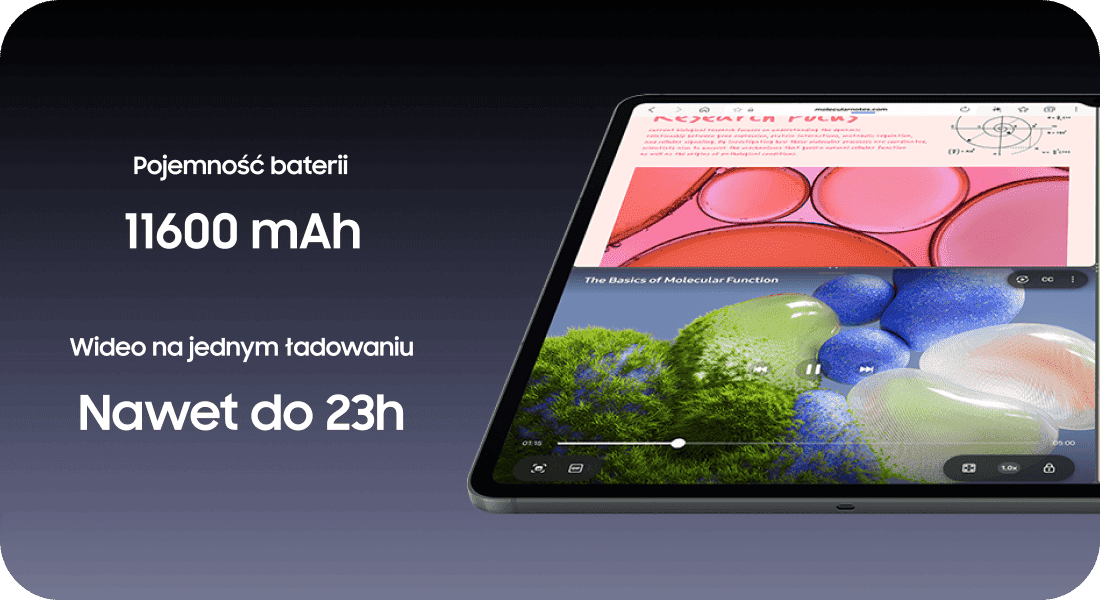 Obraz przedstawia tablet z wyświetlonymi aplikacjami oraz tekstem: \'Pojemność baterii 11600 mAh\' i \'Wideo na jednym ładowaniu Nawet do 23h\'.