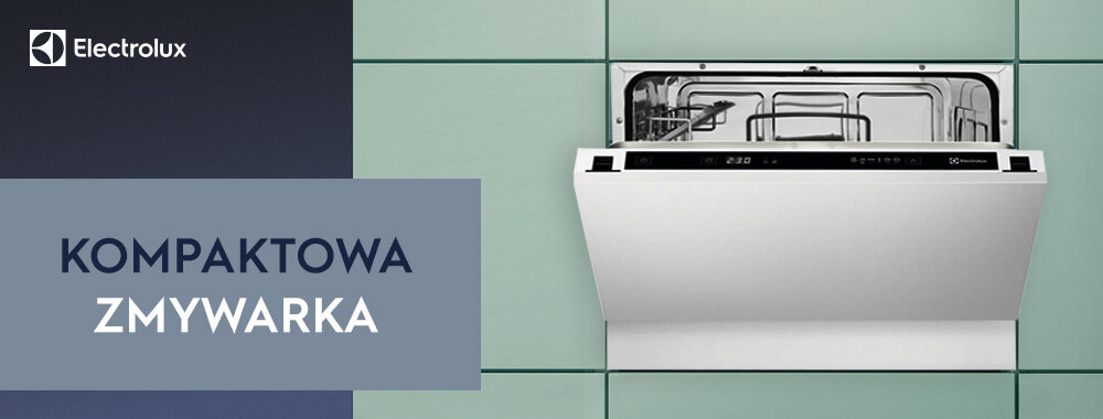 Obraz przedstawia otwartą zmywarkę w zabudowie z widocznym wnętrzem. Po lewej stronie znajduje się napis \'KOMPAKTOWA ZMYWARKA\' oraz logo Electrolux.