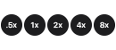 Pięć okrągłych ikon z oznaczeniami: .5x, 1x, 2x, 4x, 8x, na czarnym tle.