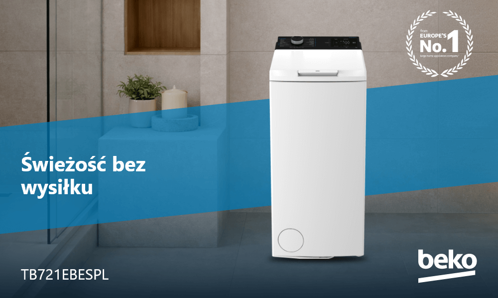 PRALKA BEKO TB721EBESPL Pralka ładowana od góry Beko ustawiona jest w łazience, z widocznym hasłem „Świeżość bez wysiłku” oraz oznaczeniem modelu TB721EBESPL. W prawym górnym rogu znajduje się znak „from Europe’s No.1