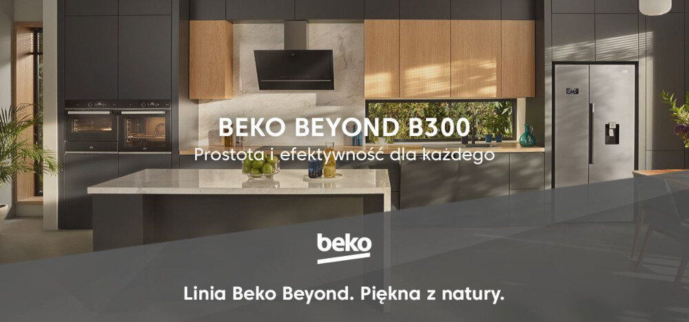 Nowoczesna kuchnia z wyspą, piekarnikiem i lodówką. Tekst na obrazie: \'BEKO BEYOND B300 Prostota i efektywność dla każdego\', \'beko\', \'Linia Beko Beyond. Piękna z natury.\'