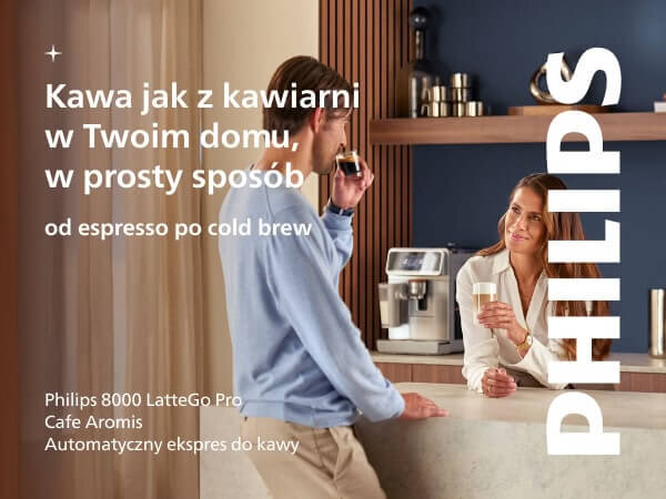 Na obrazie widoczna jest kuchnia z ekspres do kawy na blacie oraz dwoje ludzi pijących kawę. Tekst na obrazie: \'Kawa jak z kawiarni w Twoim domu, w prosty sposób od espresso po cold brew\', \'Philips 8000 LatteGo Pro Cafe Aromis Automatyczny ekspres do kawy\'.