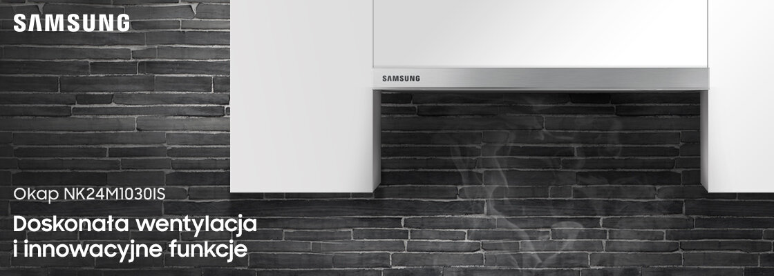 Obraz przedstawia okap kuchenny w kolorze stali nierdzewnej na tle ciemnej ceglanej ściany. Widoczny tekst: \'SAMSUNG Okap NK24M1030IS Doskonała wentylacja i innowacyjne funkcje\'.