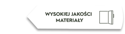 Grafika przedstawia biały prostokąt z napisem \'WYSOKIEJ JAKOŚCI MATERIAŁY\' oraz ikoną drzwi po prawej stronie.