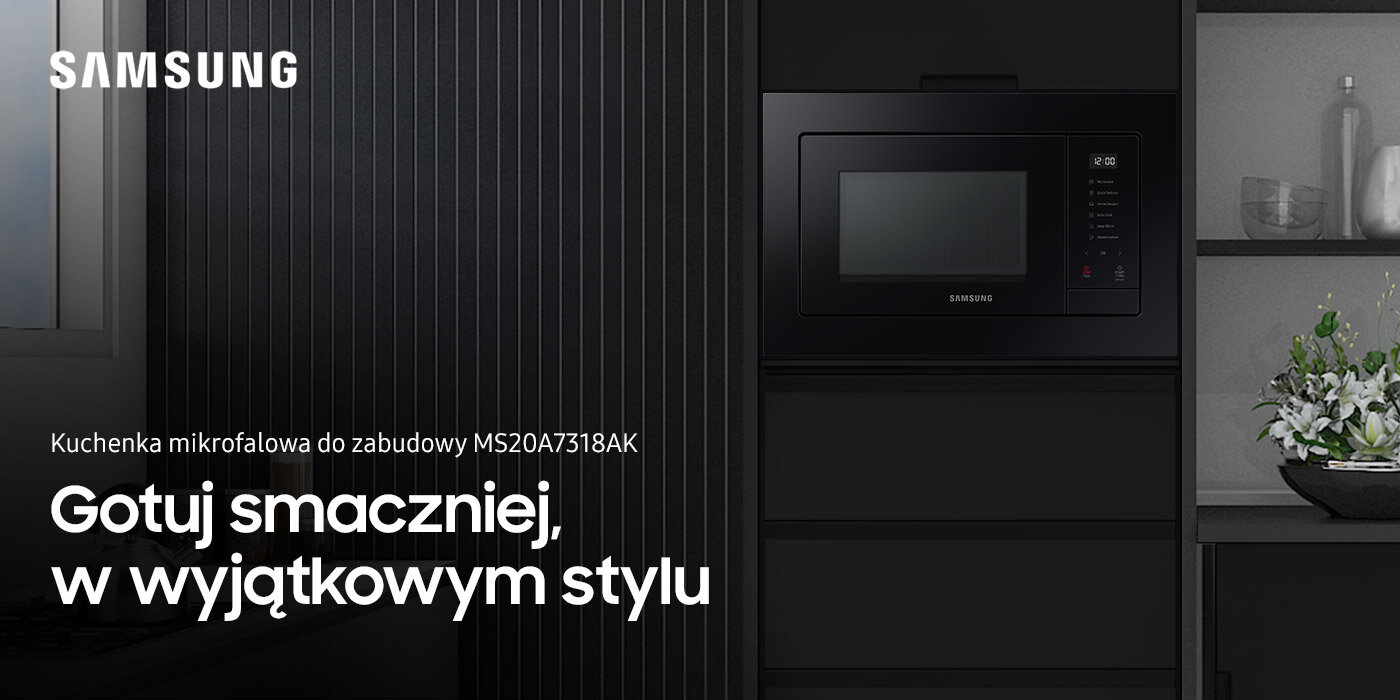 Kuchenka mikrofalowa Samsung MS20A7318AK to model do zabudowy dostępny w Media Expert Czarna kuchenka mikrofalowa w zabudowie z widocznym logo SAMSUNG. Tekst na obrazie: \'Kuchenka mikrofalowa do zabudowy MS20A7318AK Gotuj smaczniej, w wyjątkowym stylu\'.