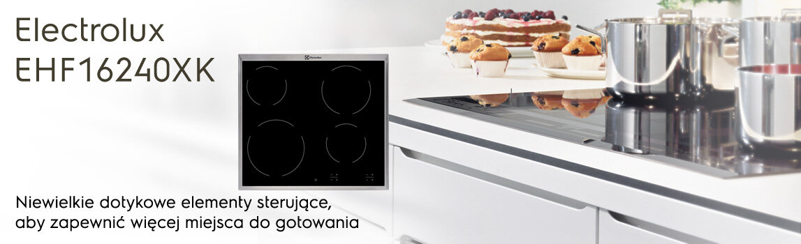 Obraz przedstawia płytę ceramiczną z czterema okrągłymi polami grzewczymi. Widoczny jest tekst: \'Electrolux EHF16240XK\' oraz \'Niewielkie dotykowe elementy sterujące, aby zapewnić więcej miejsca do gotowania\'.
