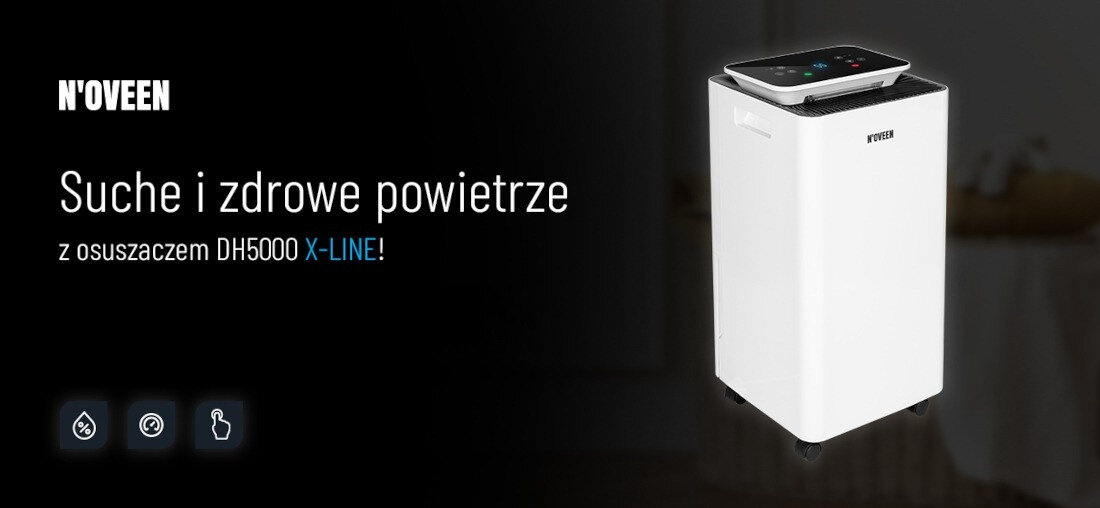Obraz przedstawia biały osuszacz powietrza z czarnym panelem sterującym na górze, z widocznym logo \'N\'OVEEN\'. Po lewej stronie znajduje się tekst: \'N\'OVEEN Suche i zdrowe powietrze z osuszaczem DH5000 X-LINE!\'.