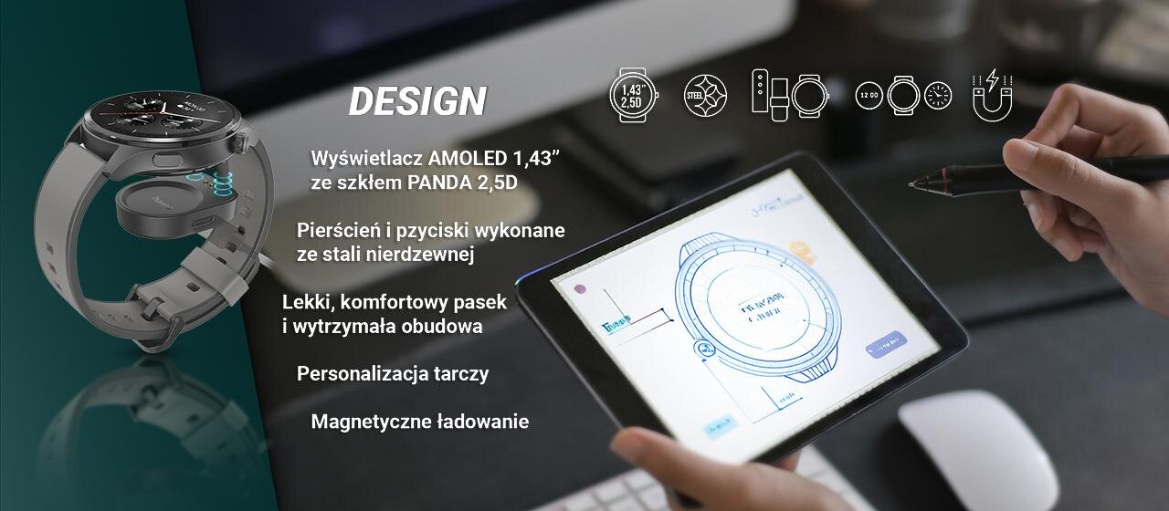 Obraz przedstawia smartwatch z wyświetlaczem AMOLED 1,43 cala i szkłem PANDA 2,5D, obok którego znajduje się tablet z rysunkiem zegarka. Na obrazie widoczny jest tekst: \'DESIGN, Wyświetlacz AMOLED 1,43” ze szkłem PANDA 2,5D, Pierścień i przyciski wykonane ze stali nierdzewnej, Lekki, komfortowy pasek i wytrzymała obudowa, Personalizacja tarczy, Magnetyczne ładowanie\'.