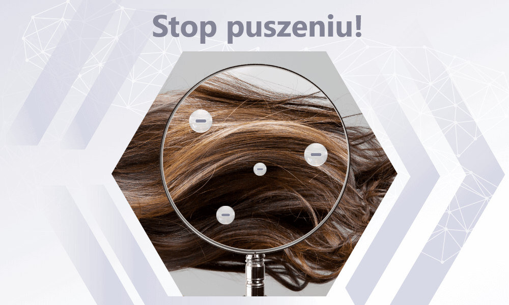 Obraz przedstawia włosy widziane przez lupę z napisem \'Stop puszeniu!\' na górze. W tle widoczne są geometryczne wzory.