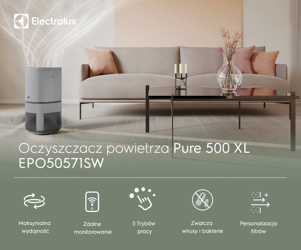 Na obrazie widoczny jest oczyszczacz powietrza obok sofy w nowoczesnym wnętrzu. Tekst na obrazie: \'Electrolux\', \'Oczyszczacz powietrza Pure 500 XL EPO50571SW\', \'Maksymalna wydajność\', \'Zdalne monitorowanie\', \'5 Trybów pracy\', \'Zwalcza wirusy i bakterie\', \'Personalizacja filtrów\'.
