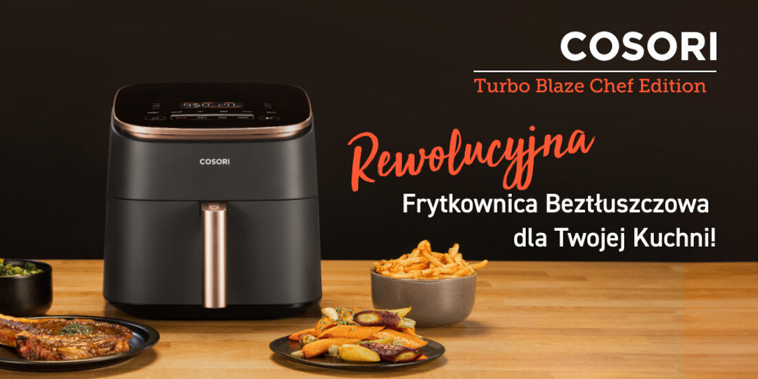 Na obrazie widoczna jest czarna frytkownica beztłuszczowa marki COSORI z napisem \'Turbo Blaze Chef Edition\'. Obok urządzenia znajdują się talerze z jedzeniem oraz tekst: \'Rewolucyjna Frytkownica Beztłuszczowa dla Twojej Kuchni!\'.