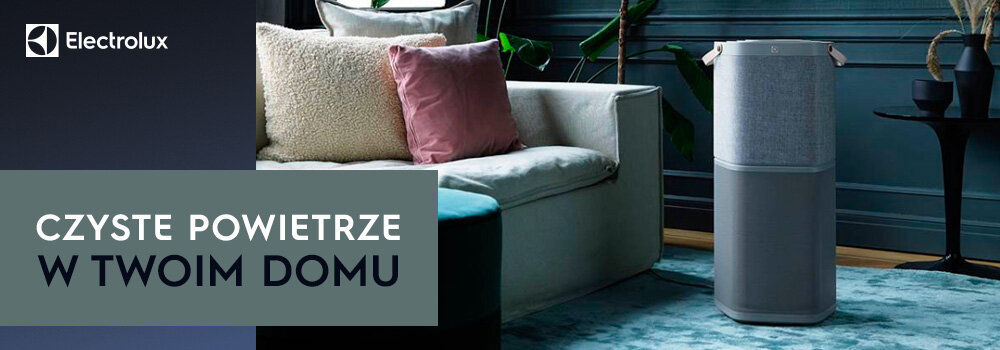 Obraz przedstawia nowoczesny oczyszczacz powietrza w eleganckim wnętrzu z sofą i poduszkami. Widoczny jest tekst: \'CZYSTE POWIETRZE W TWOIM DOMU\' oraz logo Electrolux.