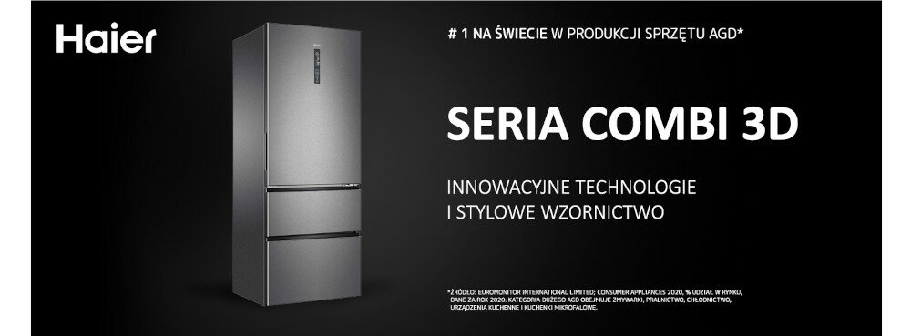 Lodówka HAIER Seria 3D technologia bogactwo Fresher Techs szuflady estetyka Easy Access certyfikat