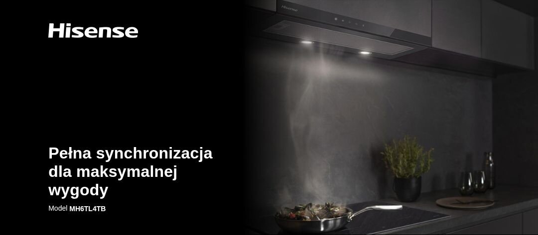 OKAP HISENSE MH6TL4TB Okap Hisense podczas pracy nad płytą grzewczą z unoszącą się parą. Grafika podkreśla synchronizację i wygodne sterowanie urządzeniem