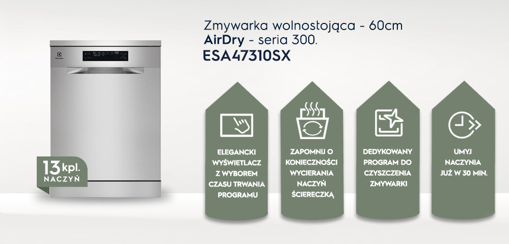 Obraz przedstawia zmywarkę wolnostojącą z serii AirDry 300 o szerokości 60 cm, model ESA47310SX. Obok zmywarki znajdują się cztery ikony z tekstami: \'Elegancki wyświetlacz z wyborem czasu trwania programu\', \'Zapomnij o konieczności wycierania naczyń ściereczką\', \'Dedykowany program do czyszczenia zmywarki\', \'Umyj naczynia już w 30 min.\' oraz informacja \'13 kpl. naczyń\'.
