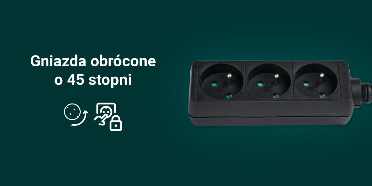 Listwa HAMA Standard 3GN (1.5 m) Czarny
przemyślany układ gniazd, trzy gniazda typu E, umieszczone pod kątem 45 stopni, praktyczne rozwiązanie,
zabezpieczenie styków
zielone tło, biały napis Gniazda obrócone o 45 stopni, produkt