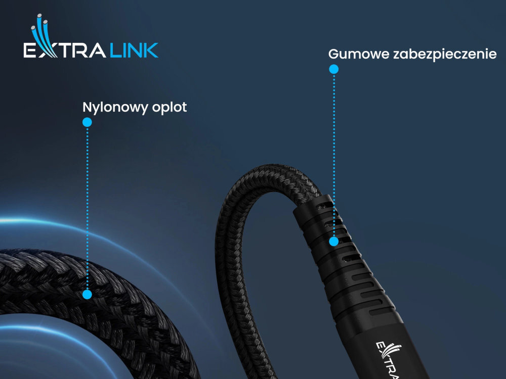 EXTRALINK Smart Life Cable Extralink Smart Life wytrzymały oplot nylonowy przetarciami oraz splątaniem Wzmocnione złącza elastycznym zabezpieczeniem solidnej budowie - wzmocniony oplot i końcówki kabla