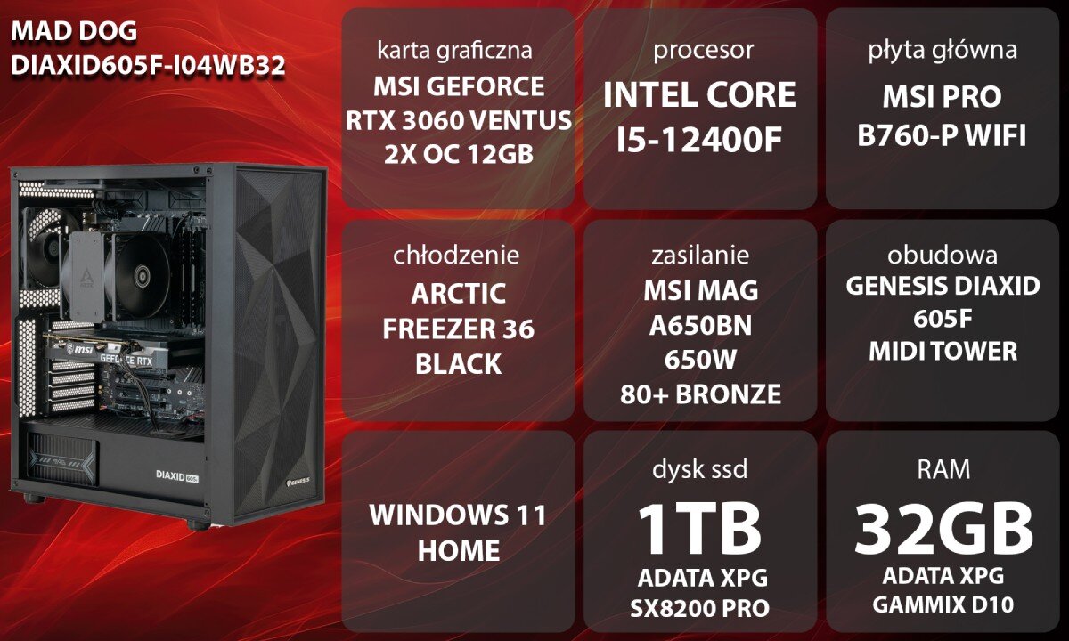 Komputer MAD DOG DIAXID605F-I04WB32 i5-12400F 32GB RAM 1TB SSD GeForce RTX3060 Wi-Fi Windows 11 Home opis