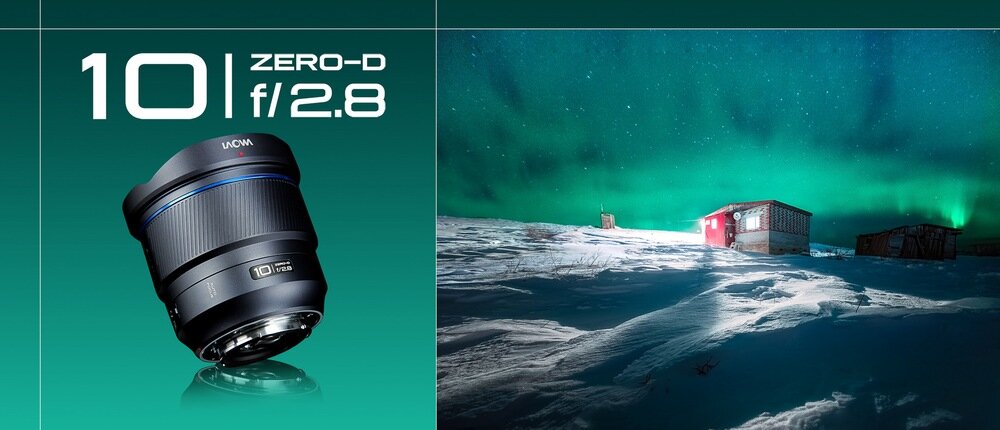 Grafika LAOWA: obiektyw 10mm ZERO-D f/2.8 po lewej, po prawej nocny krajobraz śnieżny z domkiem i zorzą
