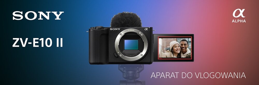 Aparat SONY ZV-E10 II   kv początek opisu
