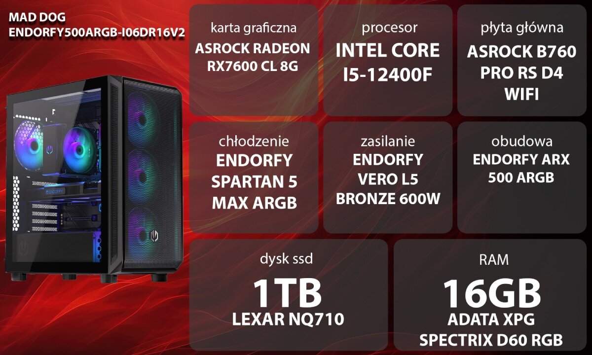 Komputer MAD DOG ENDORFY500ARGB-I06DR16V2 i5-12400F 16GB RAM 1TB SSD Radeon RX7600 Wi-Fi zastosowanie opis