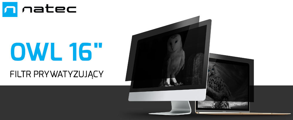 Filtr prywatyzujący NATEC Owl 16 (16:10)
chroń swoje dane, logo producenta, nazwa modelu, monitor oraz laptop, filtr