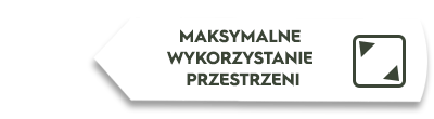 Grafika przedstawia biały prostokąt z napisem \'MAKSYMALNE WYKORZYSTANIE PRZESTRZENI\' oraz ikoną dwóch strzałek skierowanych na zewnątrz.