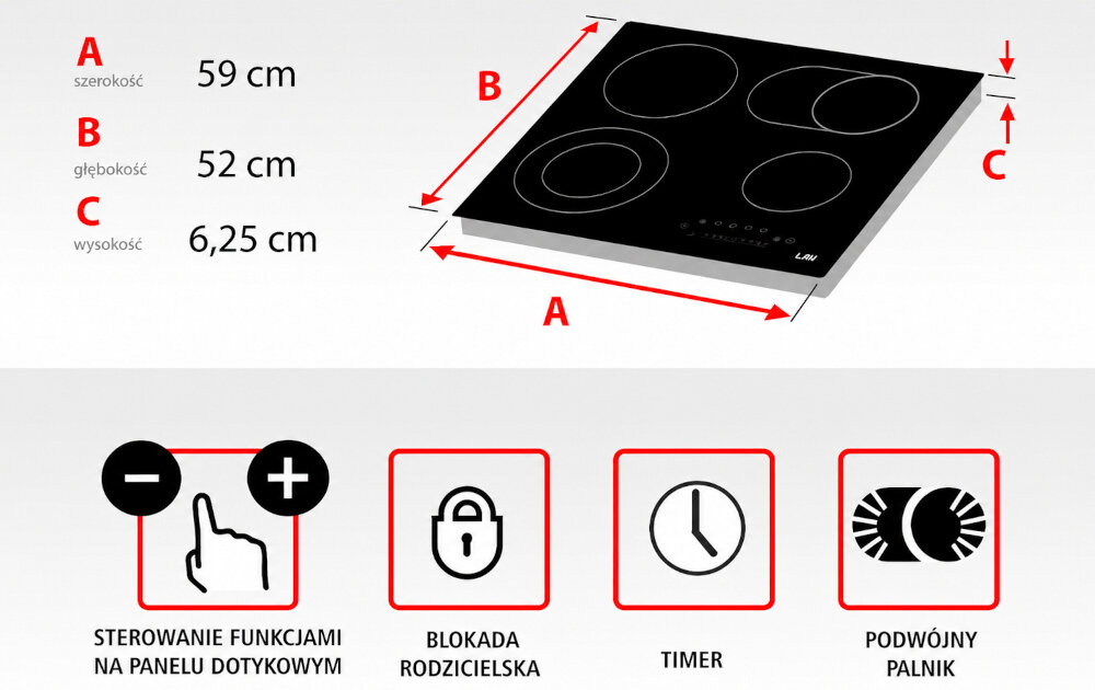 PŁYTA&nbsp;LIN LC-B47200 Grafika prezentuje wymiary płyty oraz najważniejsze funkcje urządzenia. Wśród nich znajdują się blokada rodzicielska, timer i sterowanie dotykowe sterowanie dotykowe podwójny palnik wygodne gotowanie zabudowa