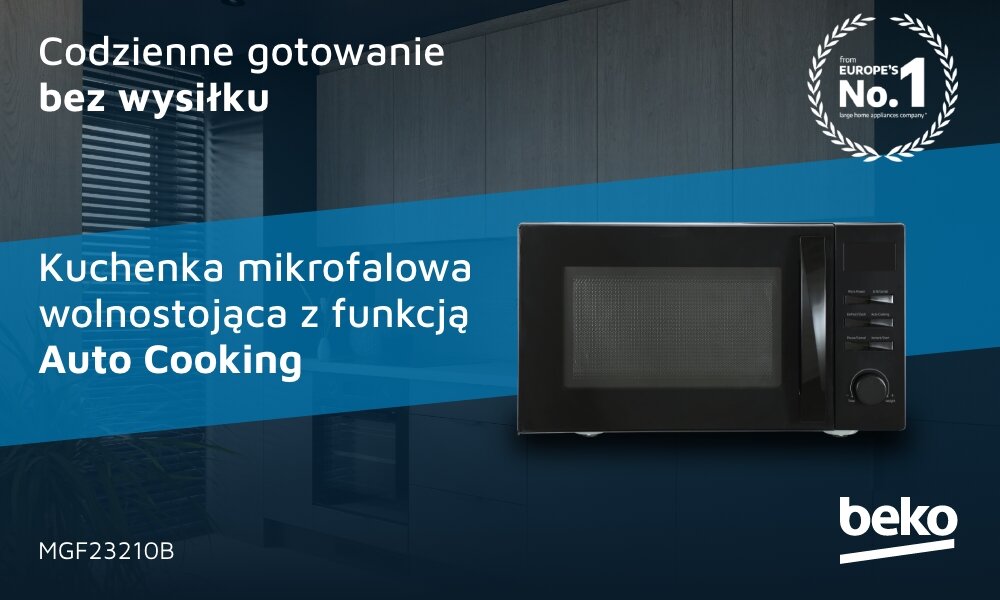 KUCHNIA MIKROFALOWA BEKO MGF23210B Grafika przedstawia kuchenkę mikrofalową Beko z funkcją grill i napisem „Codzienne gotowanie bez wysiłku”. Widoczny model MGF23210B  oraz oznaczenie „No.1 w Europie”