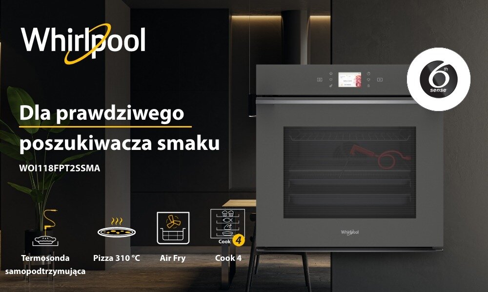 Grafitowy piekarnik elektryczny marki Whirlpool z wyświetlaczem i logo \'6th sense\'. Tekst na obrazie: \'Dla prawdziwego poszukiwacza smaku WOI118FPT2SSMA\', oraz ikony: Termosonda, Pizza 310°C, Air Fry, Cook 4.