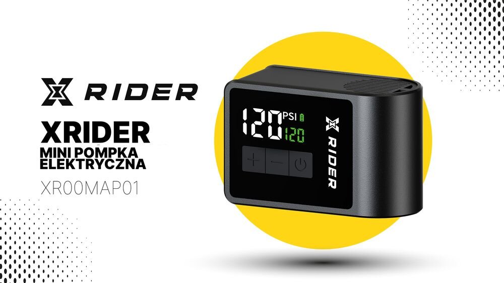 Obraz przedstawia elektryczną pompkę rowerową XRIDER z wyświetlaczem pokazującym 120 PSI. Obok widnieje tekst: \'XRIDER MINI POMPKA ELEKTRYCZNA XR00MAP01\'.