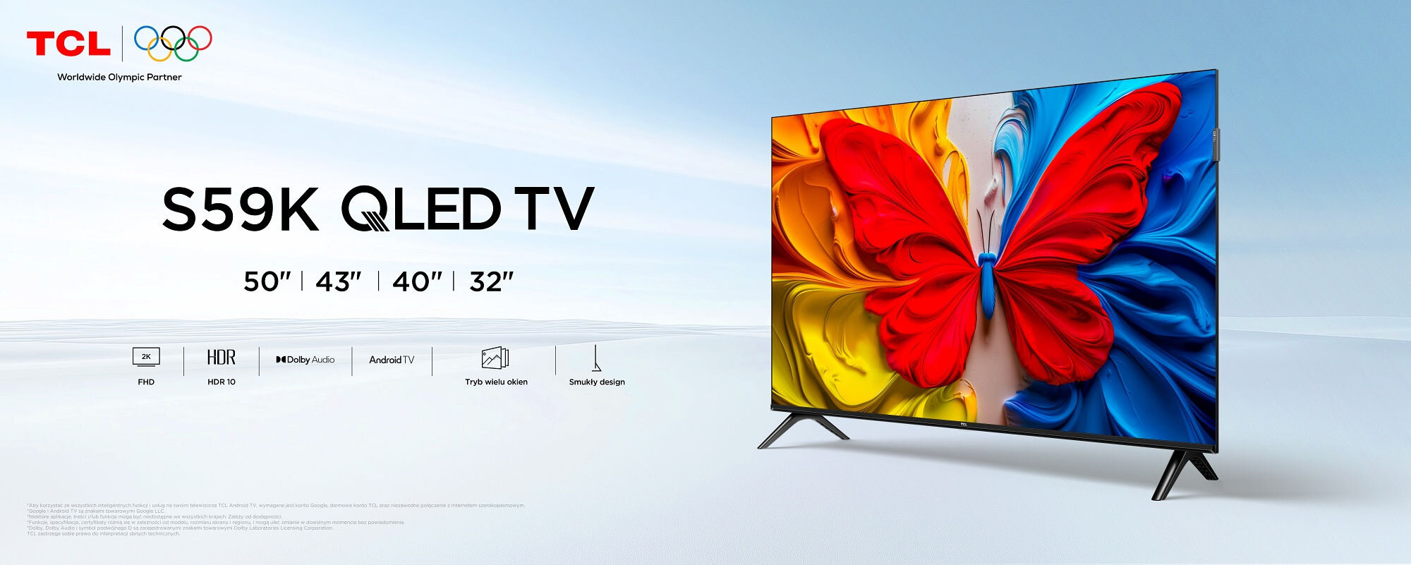 Telewizor TCL S59K QLED TV z kolorowym motylem na ekranie, dostępny w rozmiarach od 32 do 50 cali z systemem Android TV.