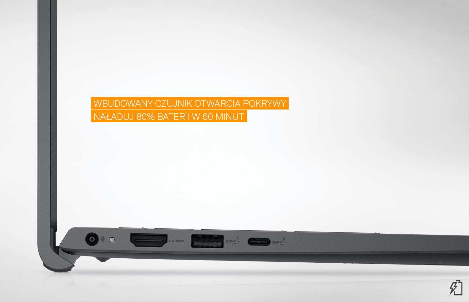 Zdjęcie przedstawia bok laptopa z widocznymi portami: zasilania, HDMI, USB i USB-C. Na obrazie znajduje się tekst: \'Wbudowany czujnik otwarcia pokrywy Naładuj 80% baterii w 60 minut\'.