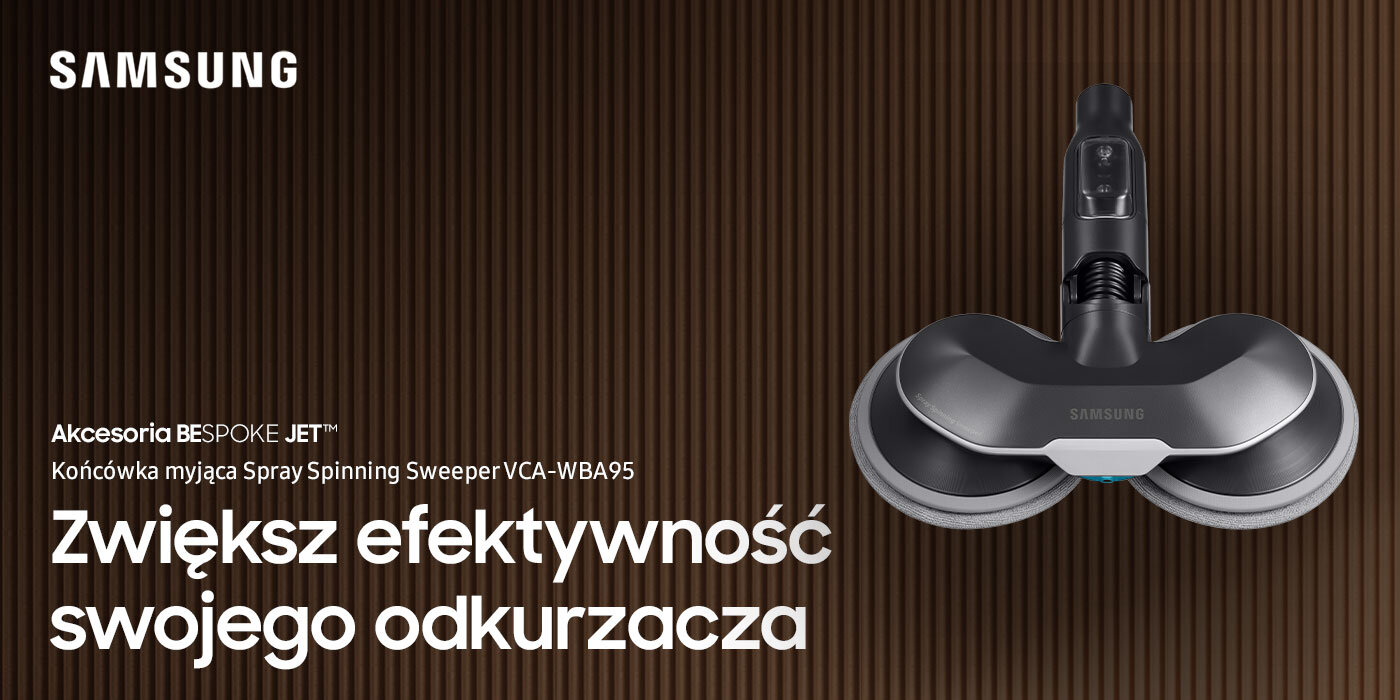 Obraz przedstawia końcówkę do mopowania marki Samsung z napisem \'Akcesoria BESPOKE JET™ Końcówka myjąca Spray Spinning Sweeper VCA-WBA95\'. Widoczny jest również tekst \'Zwiększ efektywność swojego odkurzacza\'.