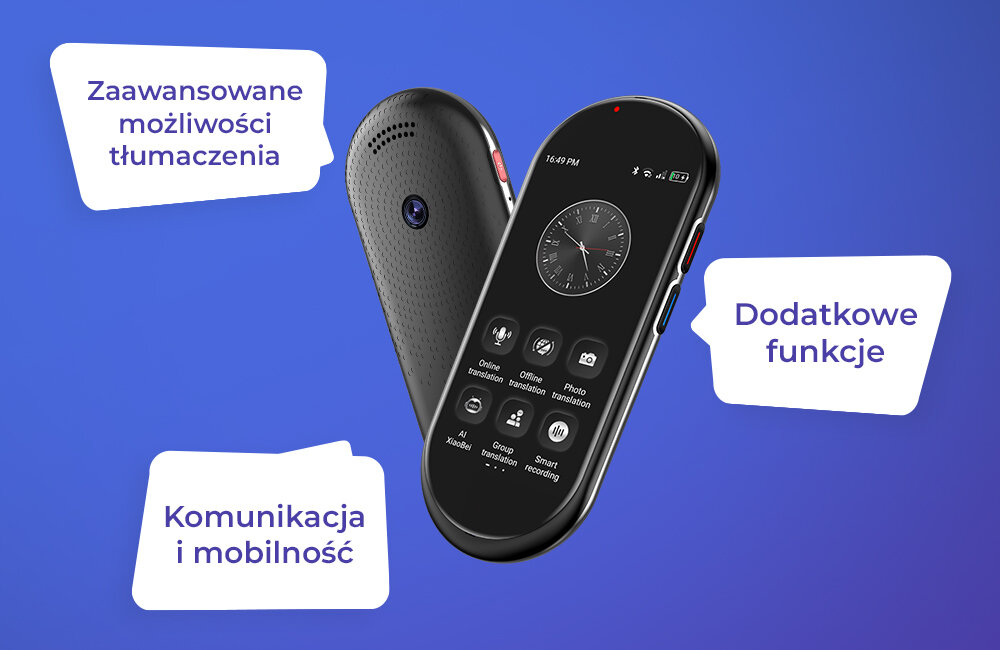 Na zdjęciu widoczny jest czarny translator z ekranem dotykowym, na którym wyświetlane są ikony aplikacji i zegar. Obok urządzenia znajdują się napisy: \'Zaawansowane możliwości tłumaczenia\', \'Komunikacja i mobilność\', \'Dodatkowe funkcje\'.