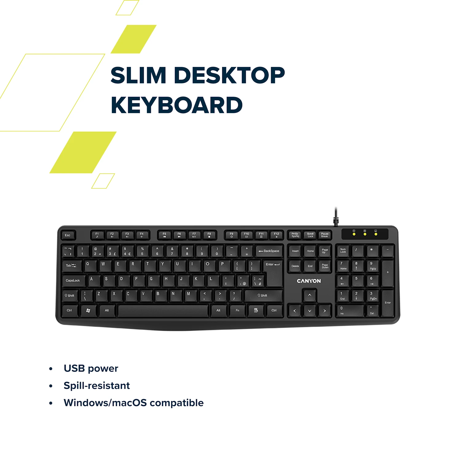 Czarna klawiatura przewodowa z logo Canyon, posiada standardowy układ klawiszy. Tekst na obrazie: \'SLIM DESKTOP KEYBOARD\', \'USB power\', \'Spill-resistant\', \'Windows/macOS compatible\'.