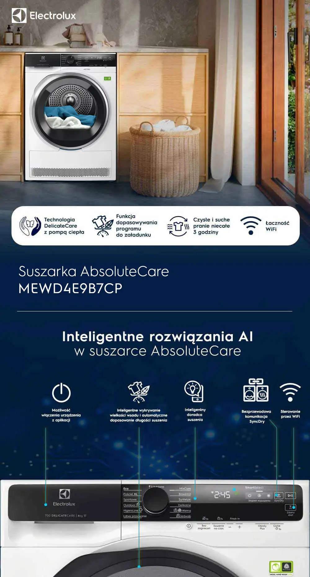 Na obrazie widoczna jest suszarka Electrolux z serii 700 DelicateCare, umieszczona w jasnym wnętrzu z drewnianymi szafkami. Na grafice znajdują się także informacje o funkcjach suszarki, takich jak technologia DelicateCare, funkcja dopasowywania programu, czyste i suche pranie w niecałe 3 godziny oraz łączność WiFi.
