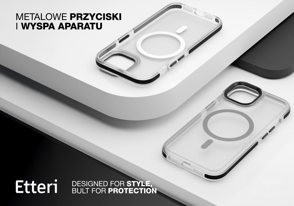 Na obrazie widoczne są dwa przezroczyste etui z metalowymi przyciskami i wyspą aparatu. Tekst na obrazie: \'METALOWE PRZYCISKI I WYSPA APARATU\', \'Etteri\', \'DESIGNED FOR STYLE, BUILT FOR PROTECTION\'.