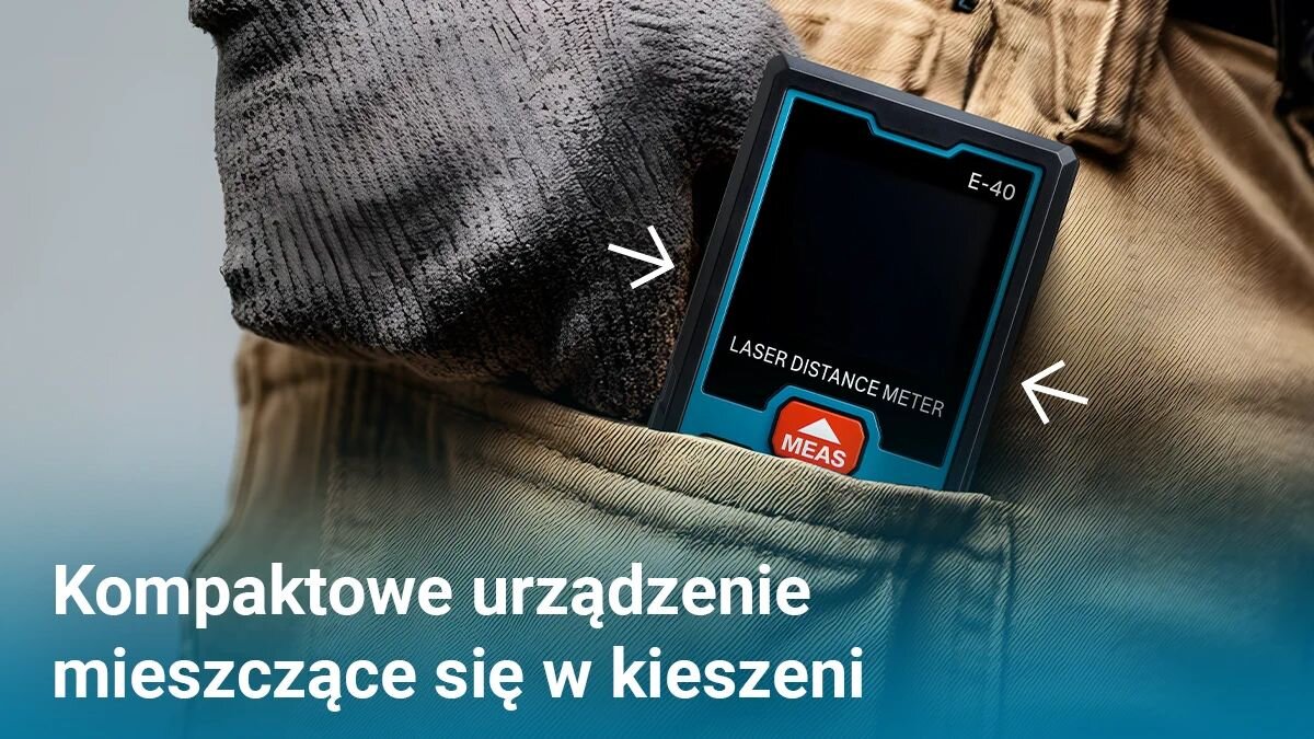 Osoba wkłada do kieszeni dalmierz laserowy z napisem \'LASER DISTANCE METER\' i oznaczeniem \'E-40\'. Na dole obrazu widnieje tekst: \'Kompaktowe urządzenie mieszczące się w kieszeni\'.