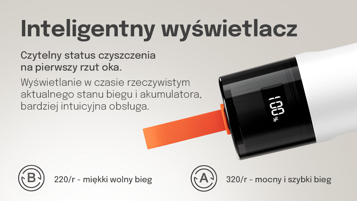 Szczotka elektryczna EXTRALINK Powerlink grafika z napisami Inteligentny wyświetlacz Czytelny status czyszczenia na pierwszy rzut oka wyświetlanie w czasie rzeczywistym aktualnego stanu biegu i akumulatora, bardziej intuicyjna obsługa. 220/r miękki wolny bieg. 320/r mocny i szybki bieg