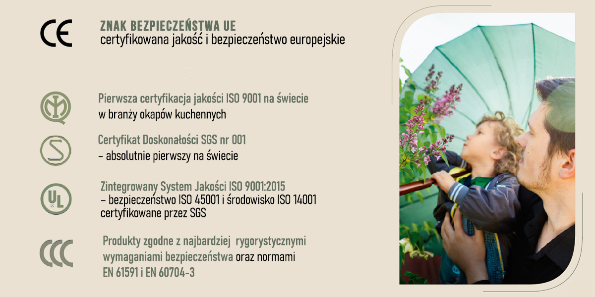 OKAP FABER INKA SMART C BK 52 CZARNY Grafika informuje o europejskich certyfikatach bezpieczeństwa i jakości, takich jak ISO 9001 czy SGS. Obok widoczna jest scena z osobą trzymającą dziecko, symbolizująca bezpieczeństwo użytkowania produktów bezpieczeństwo funkcjonalność certyfikaty
