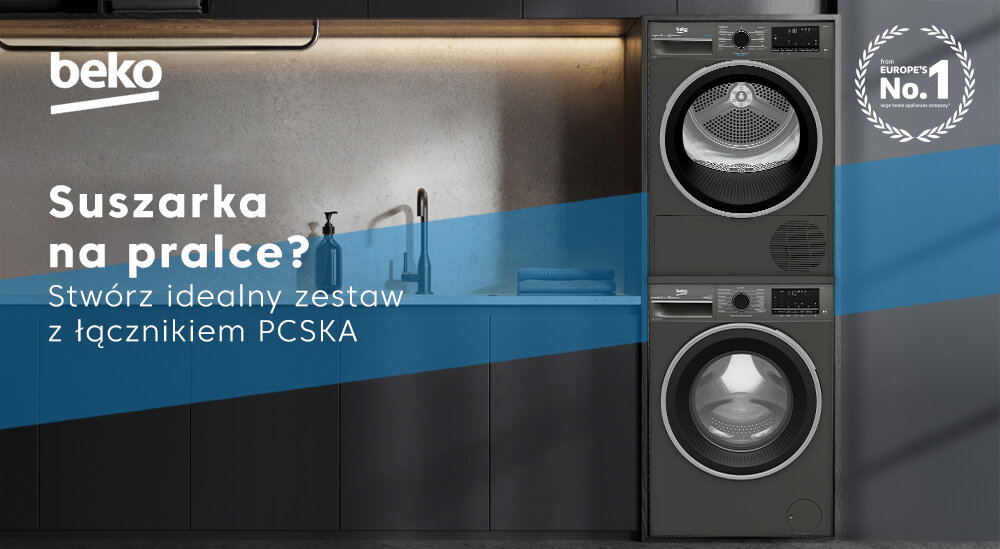 Obraz przedstawia zestaw pralki i suszarki w kuchni z ciemnymi szafkami. Widoczny tekst: \'beko\', \'Suszarka na pralce? Stwórz idealny zestaw z łącznikiem PCSKA\', \'EUROPE\'S No.1\'.