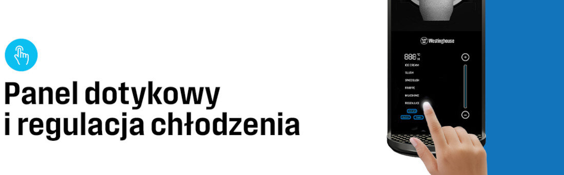 Maszynka do slushy i lodów shake WESTINGHOUSE WKSLM01 zdjęcie lifestyle Panel dotykowy Panel dotykowy z wyświetlaczem masz pełną kontrolę nad efektem końcowym