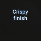 Crispy Finish