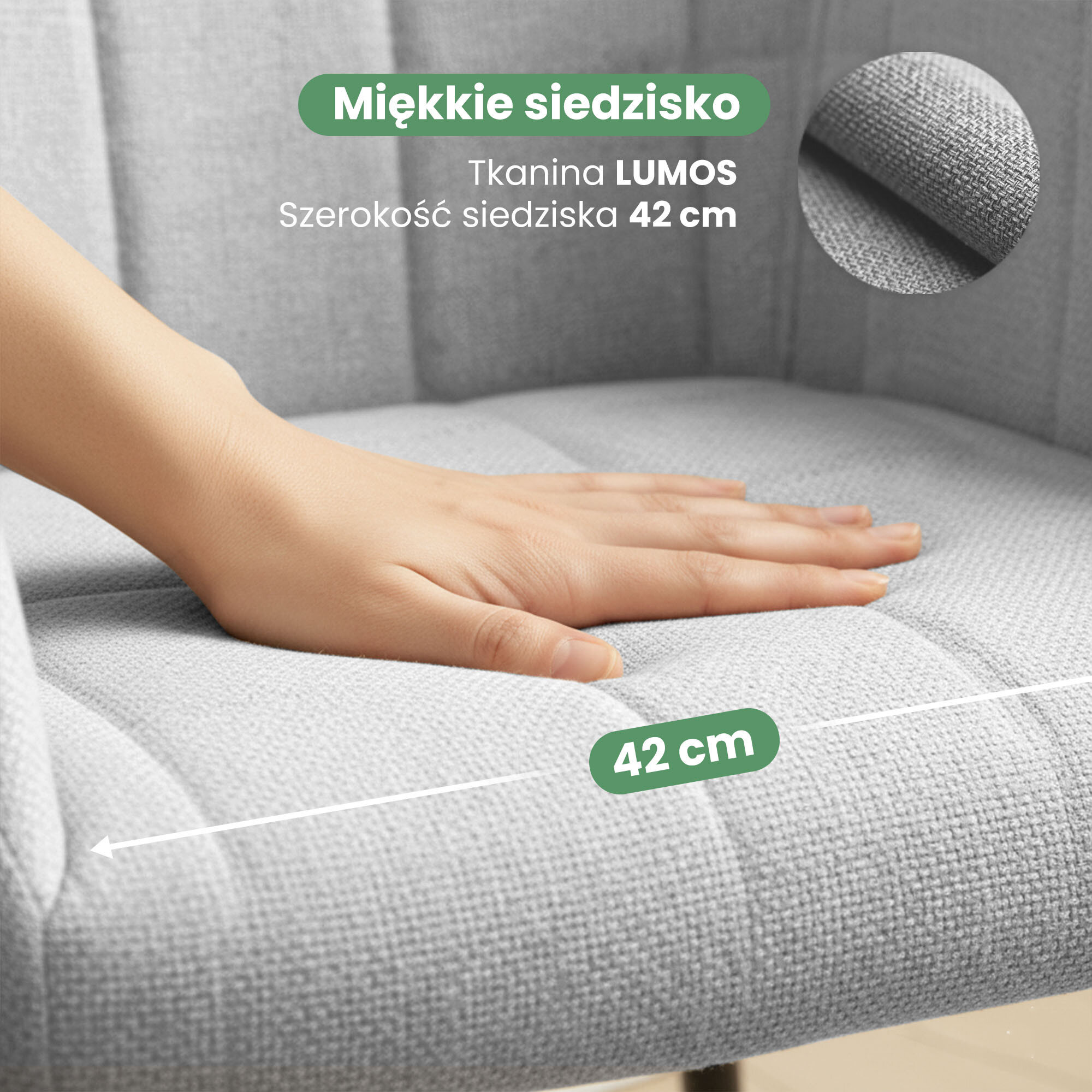 Obraz przedstawia rękę naciskającą na jasnoszare, tapicerowane siedzisko krzesła z przeszyciami kwadratowymi. Widoczny tekst: \'Miękkie siedzisko\', \'Tkanina LUMOS\', \'Szerokość siedziska 42 cm\'.